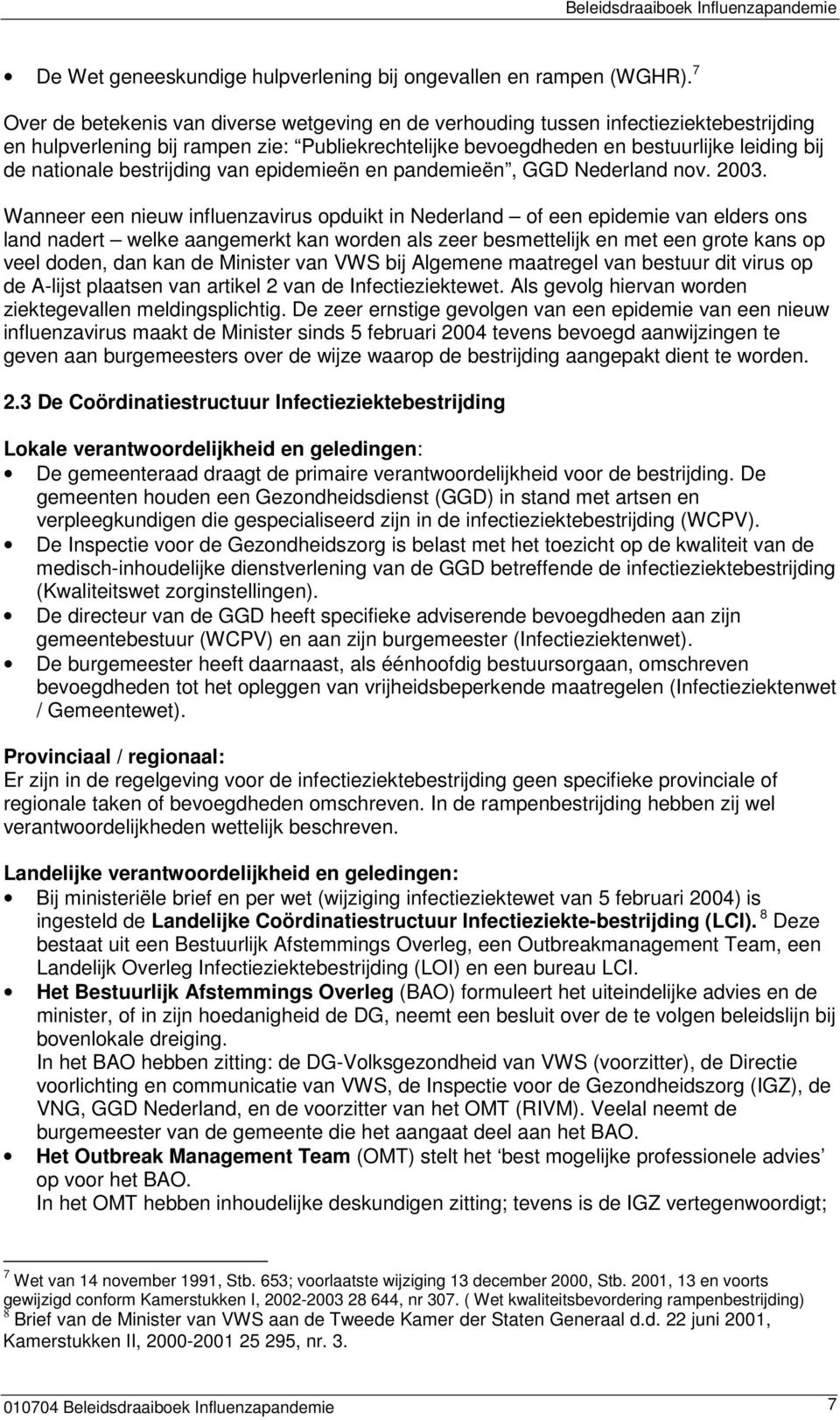 bestrijding van epidemieën en pandemieën, GGD Nederland nov. 2003.