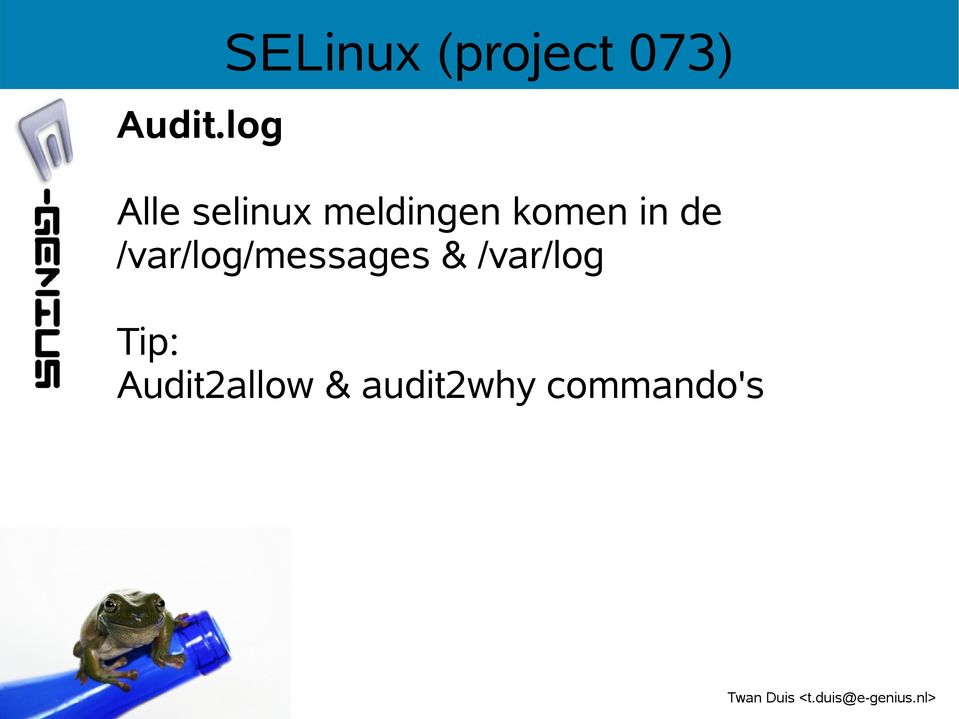 selinux meldingen komen in de