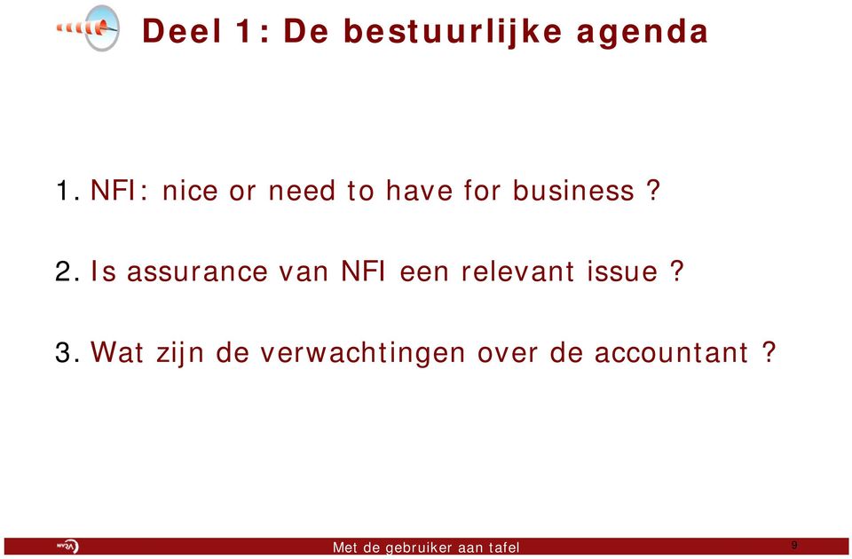 Is assurance van NFI een relevant issue? 3.