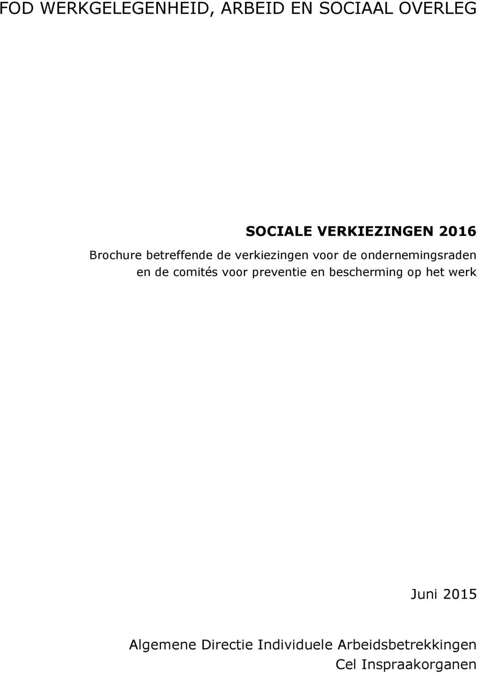 en de comités voor preventie en bescherming op het werk Juni 2015