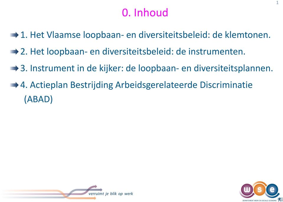 Het loopbaan- en diversiteitsbeleid: de instrumenten. 3.