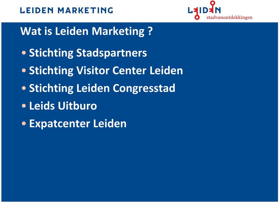 Visitor Center Leiden Stichting