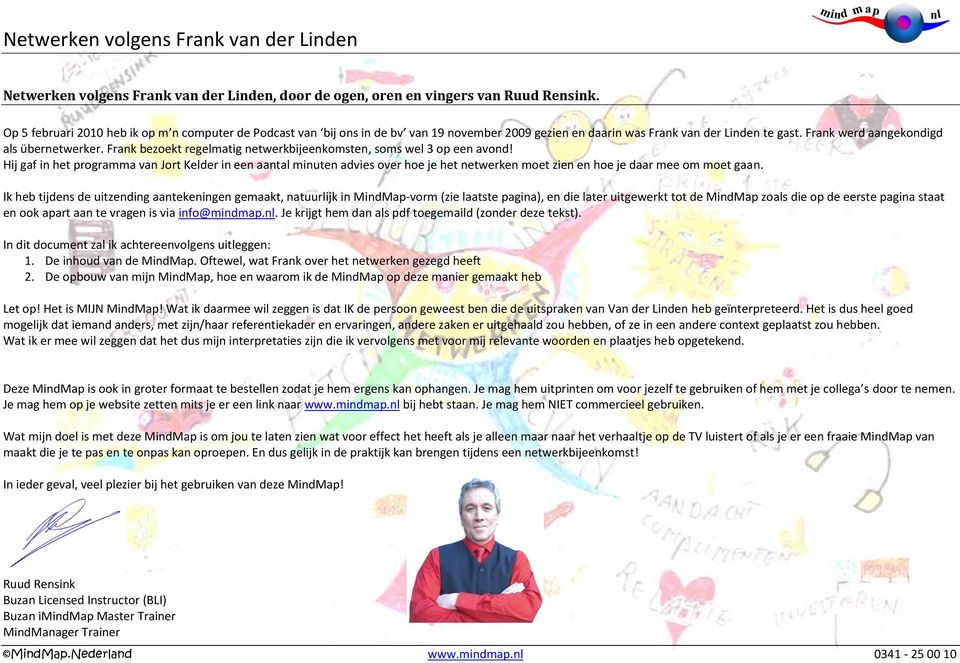 Frank bezoekt regelmatig netwerkbijeenkomsten, soms wel 3 op een avond!