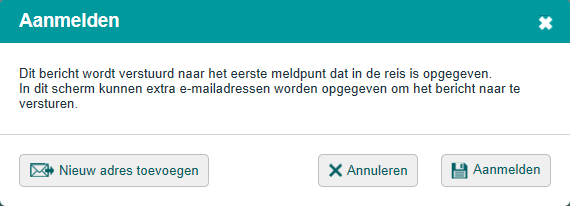 Afbeelding 9-1: Overzicht Actieve en geplande reizen 3. Klik op de knop Aanmelden om deze aan te melden. Het volgende scherm verschijnt: Afbeelding 9-2: Scherm Aanmelden 4.