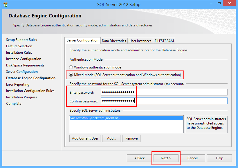Versie: 2012120303 Pagina 5 van 7 Database Engine Configuration Zet de Authentication Mode op Mixed Mode.