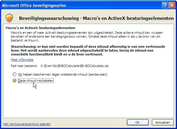 Als bovenstaande boodschap niet verschijnt en de menuknoppen ook niet werken, staat waarschijnlijk het macro-beveiligingsniveau op Hoog of Erg hoog.