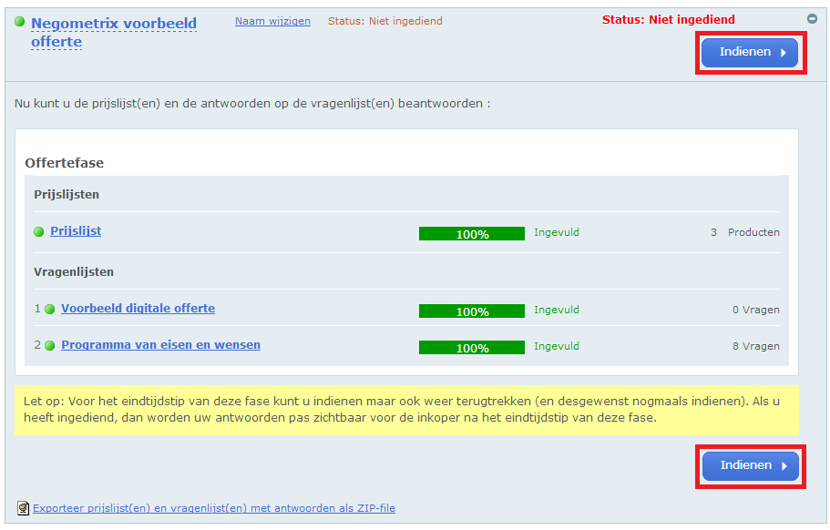 Stap 3: Offerte indienen Als alle vragen en prijzen zijn ingevuld, is de percentagebalk groen en laat deze 100% zien.