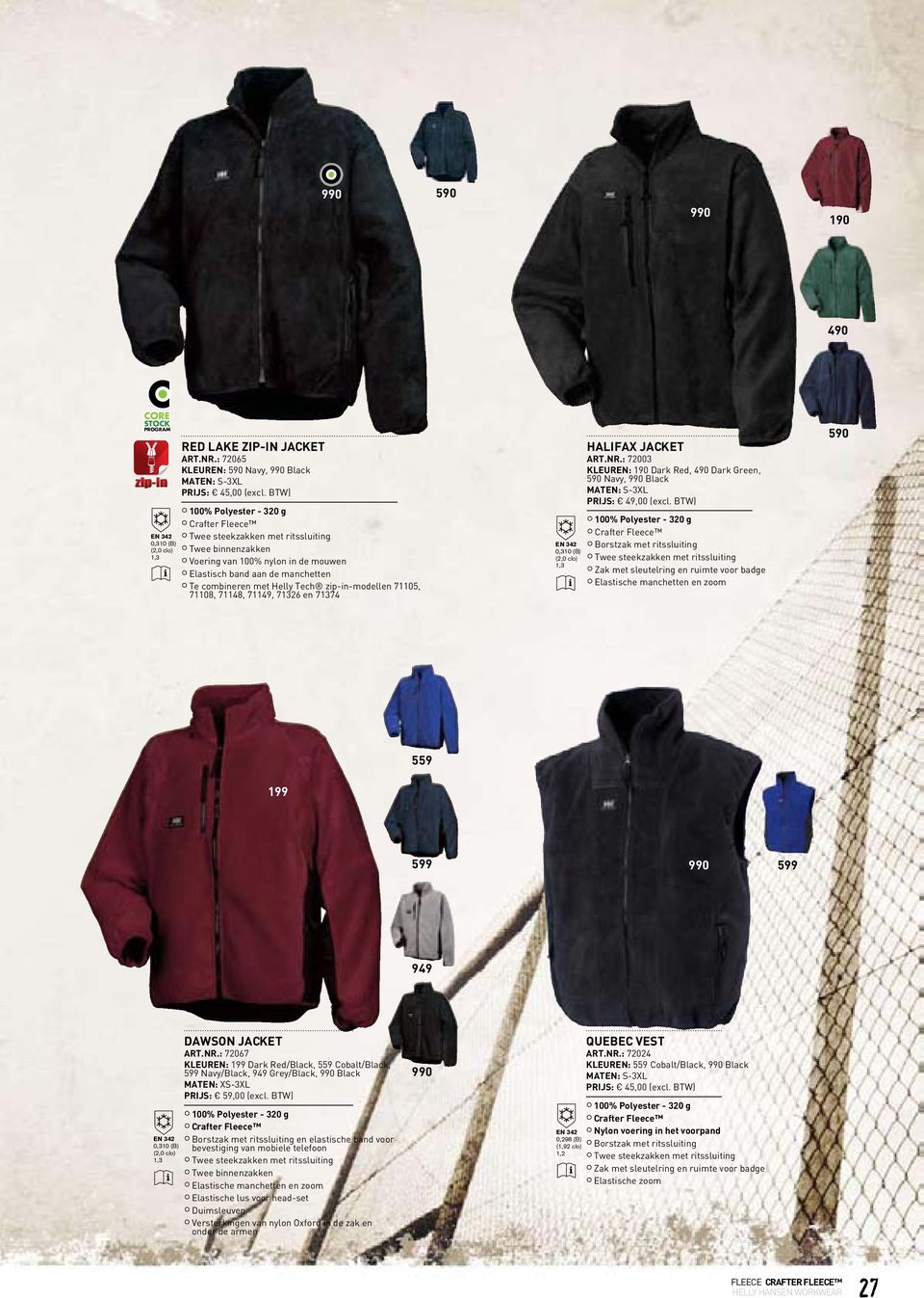 0,310 (B) (2,0 clo) 1,3 HaLIfax JaCKet art.nr.: 72003 KLeuren: 190 dark red, 490 dark Green, 590 navy, Black PrIJs: 49,00 (excl.