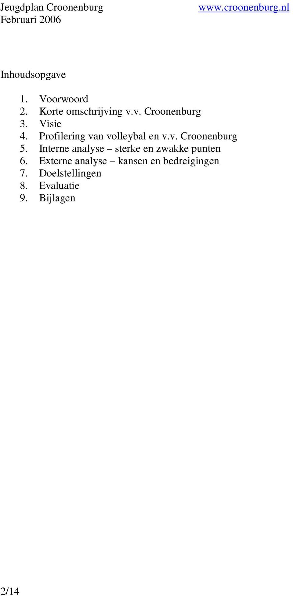 Interne analyse sterke en zwakke punten 6.