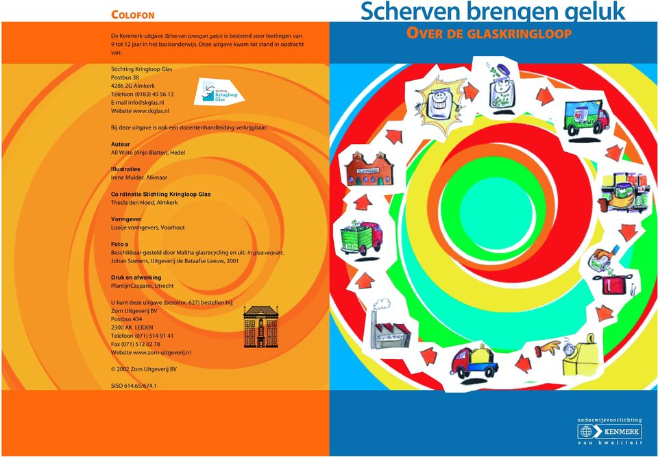 nl Website www.skglas.nl Bij deze uitgave is ook een docentenhandleiding verkrijgbaar.