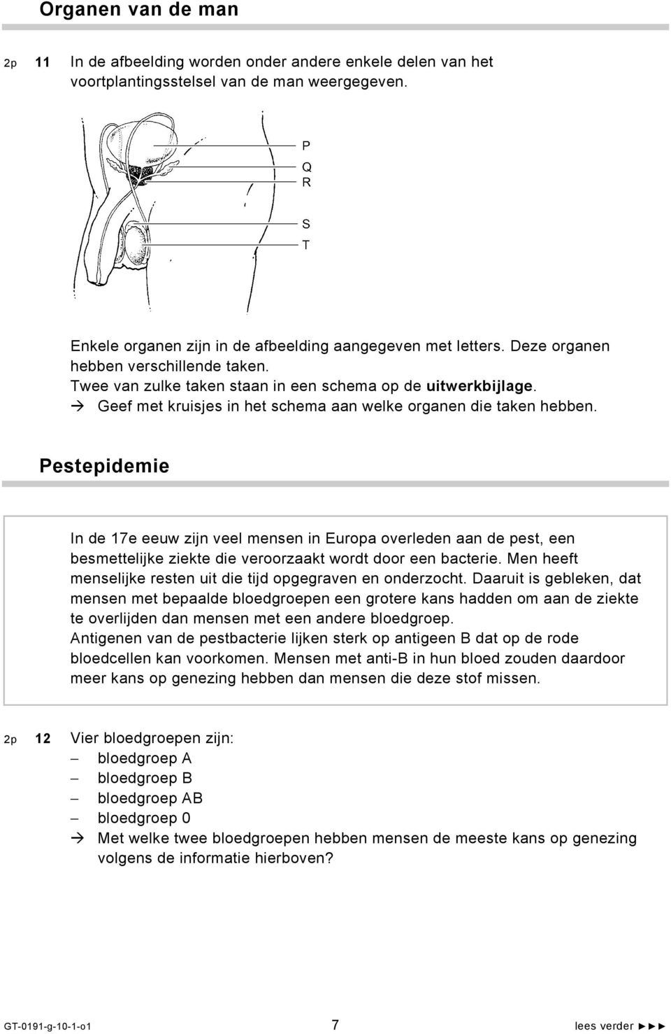 Pestepidemie In de 7e eeuw zijn veel mensen in Europa overleden aan de pest, een besmettelijke ziekte die veroorzaakt wordt door een bacterie.