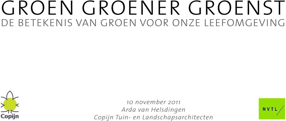 november 2011 Arda van Helsdingen