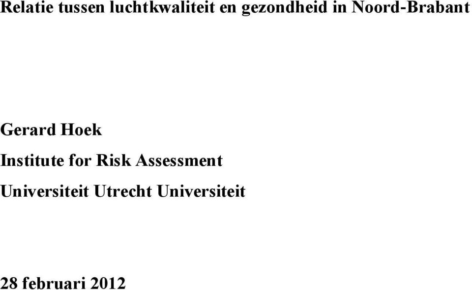 Hoek Institute for Risk Assessment