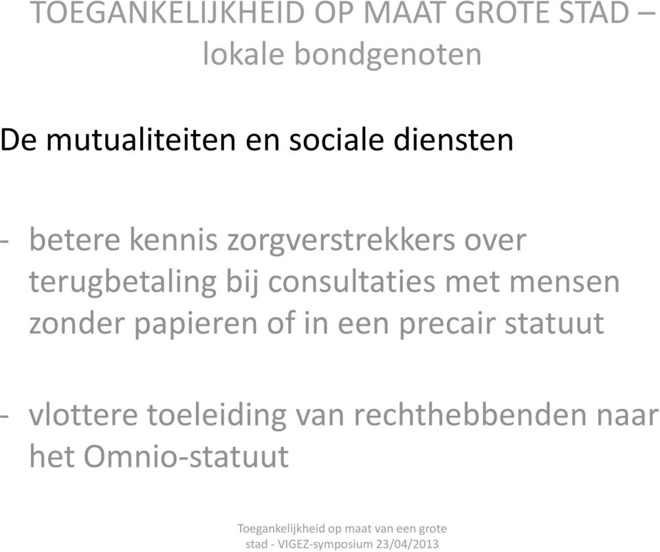 over terugbetaling bij consultaties met mensen zonder papieren of in