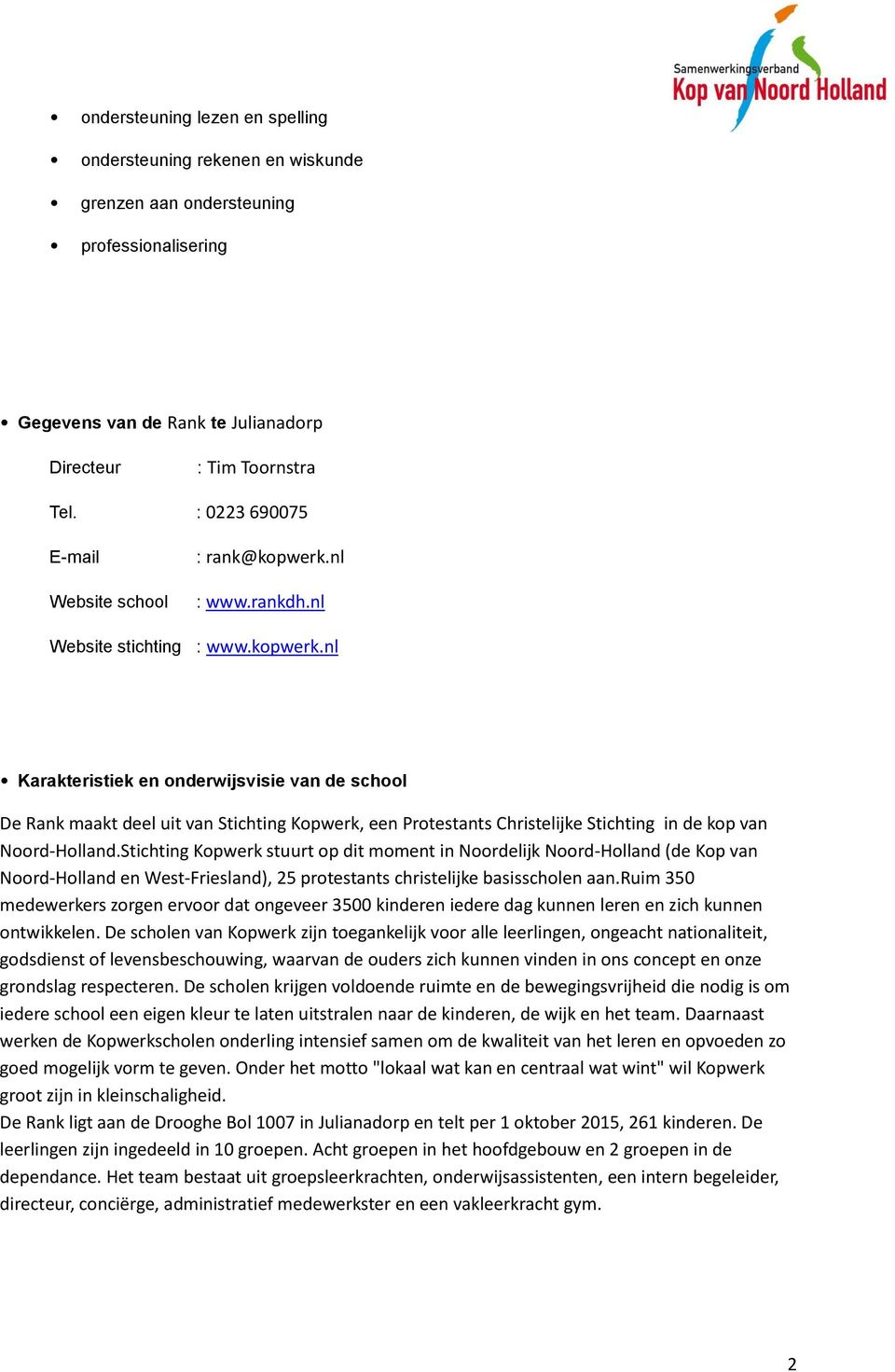 nl : www.rankdh.nl Website stichting : www.kopwerk.