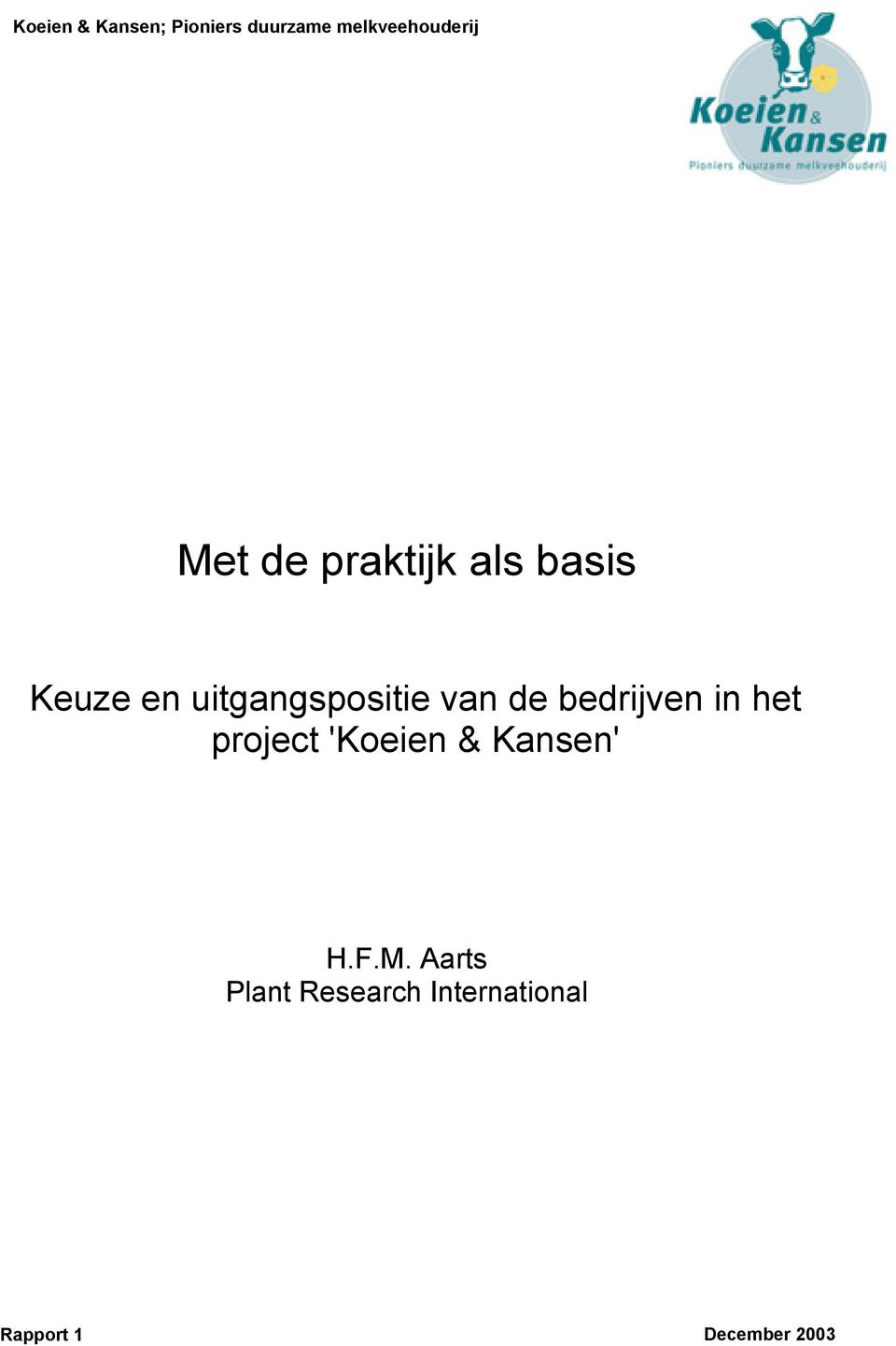 bedrijven in het project 'Koeien & Kansen' H.F.M.