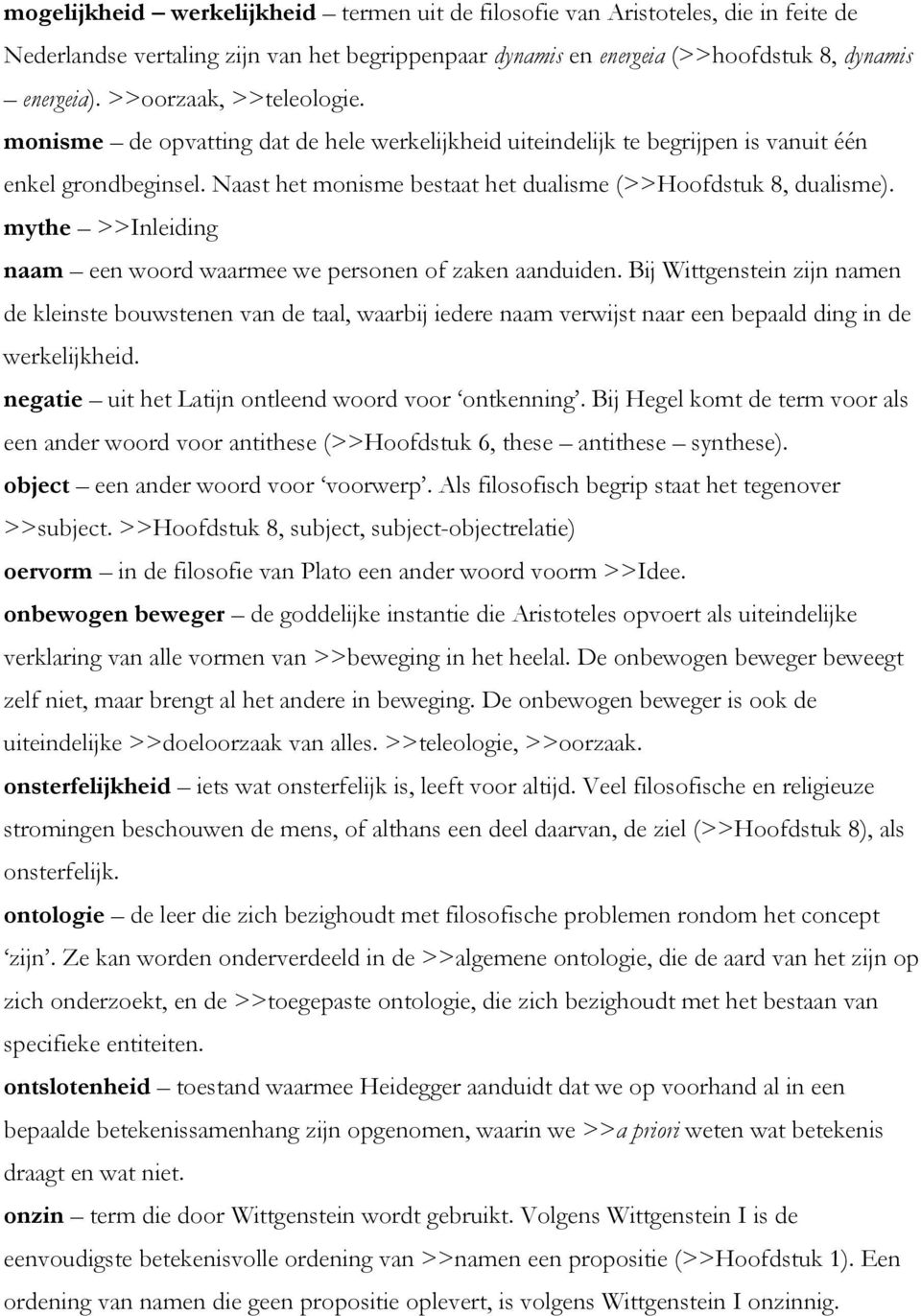 mythe >>Inleiding naam een woord waarmee we personen of zaken aanduiden.