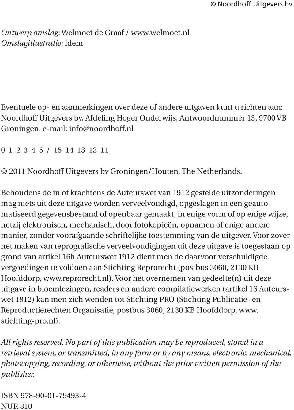 e-mail: info@noordhoff.nl 0 1 2 3 4 5 / 15 14 13 12 11 2011 Noordhoff Uitgevers bv Groningen/Houten, The Netherlands.