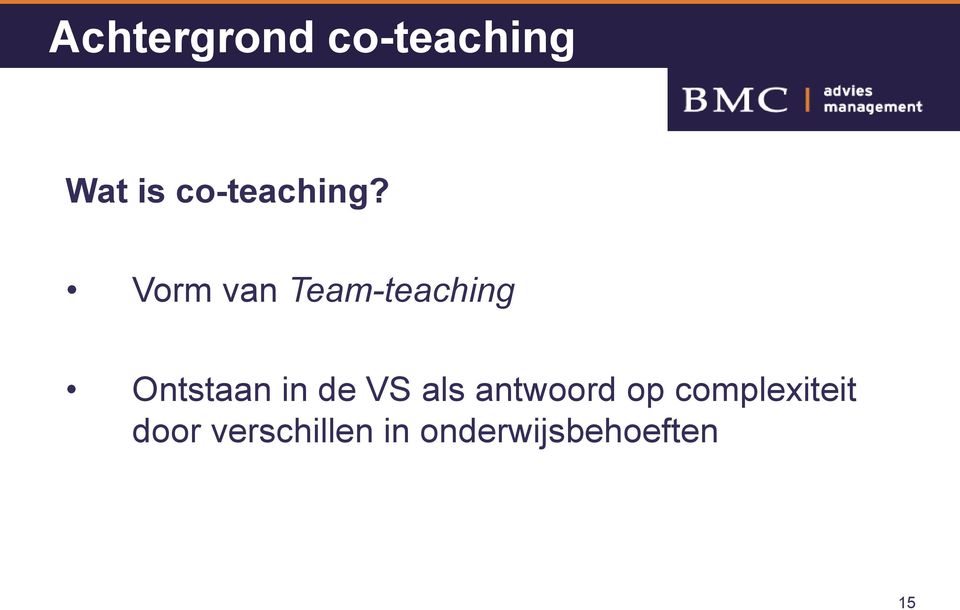 Vorm van Team-teaching Ontstaan in de