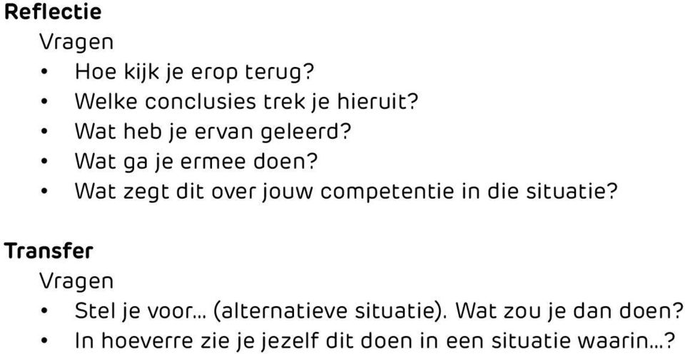 Wat zegt dit over jouw competentie in die situatie?