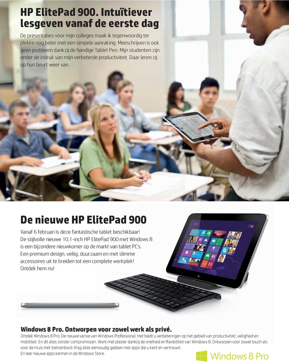 De nieuwe HP ElitePad 900 Vanaf 6 februari is deze fantastische tablet beschikbaar!