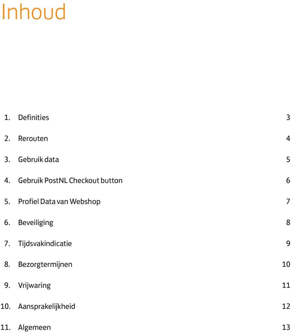 Profiel Data van Webshop 7 6. Beveiliging 8 7.