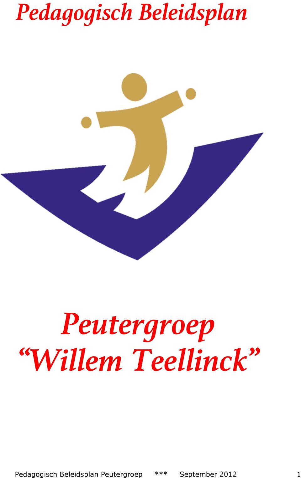 Teellinck  Peutergroep ***