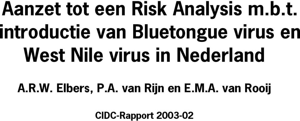 van Bluetongue virus en West Nile virus in