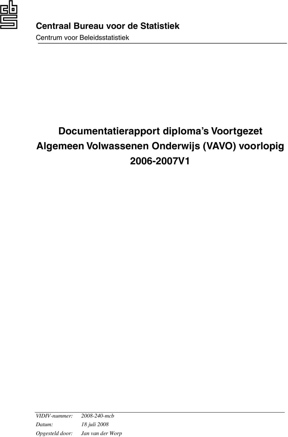 Algemeen Volwassenen Onderwijs (VAVO) voorlopig 2006-2007V1