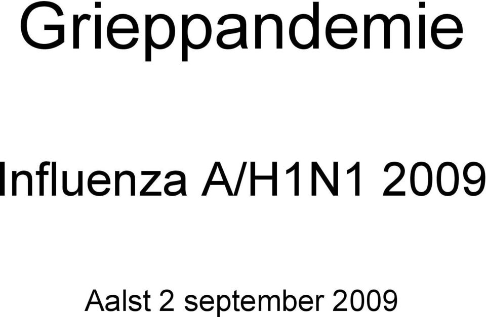 A/H1N1 2009
