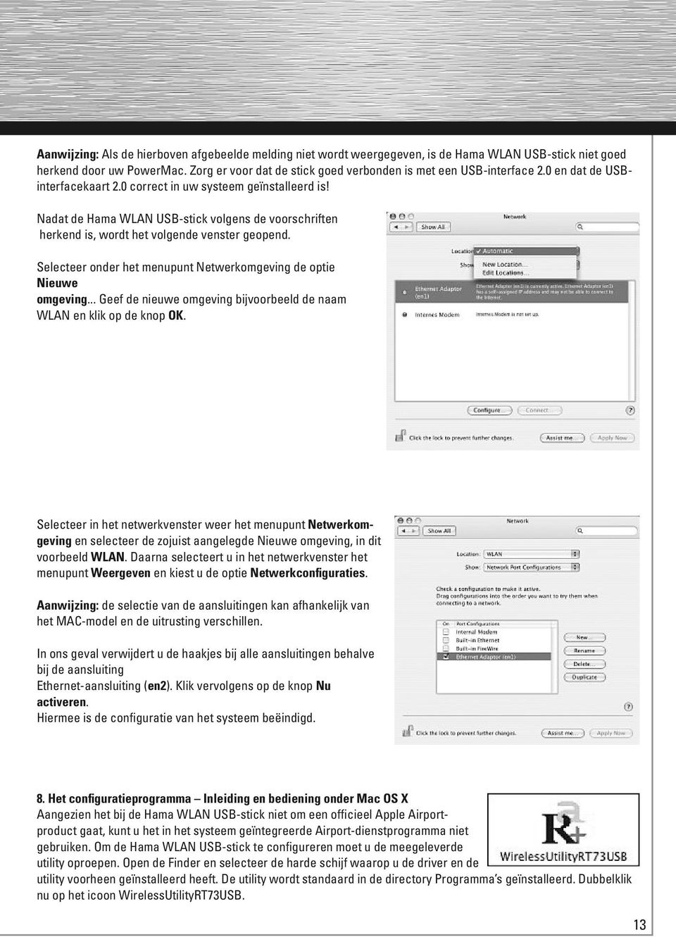 Nadat de Hama WLAN USB-stick volgens de voorschriften herkend is, wordt het volgende venster geopend. Selecteer onder het menupunt Netwerkomgeving de optie Nieuwe omgeving.