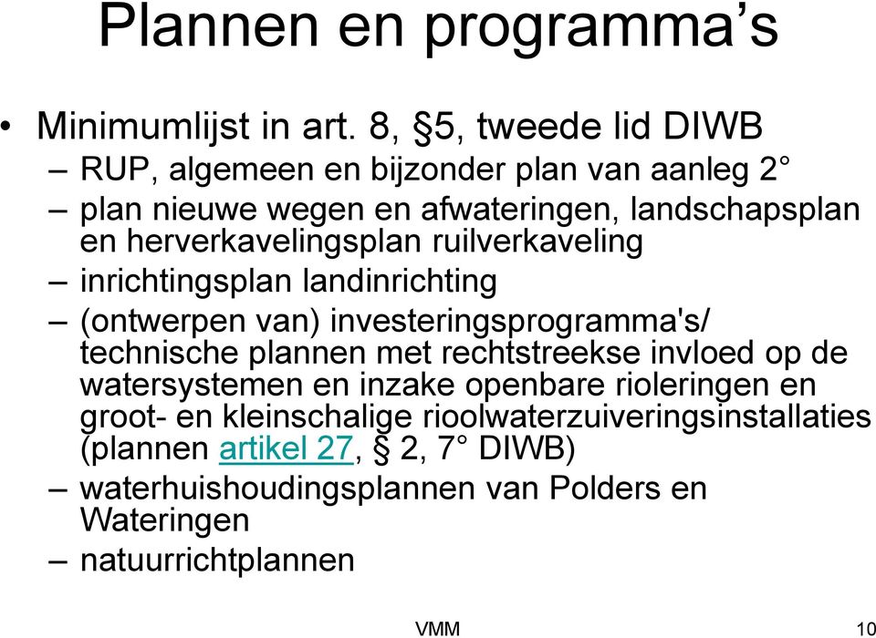 herverkavelingsplan ruilverkaveling inrichtingsplan landinrichting (ontwerpen van) investeringsprogramma's/ technische plannen met