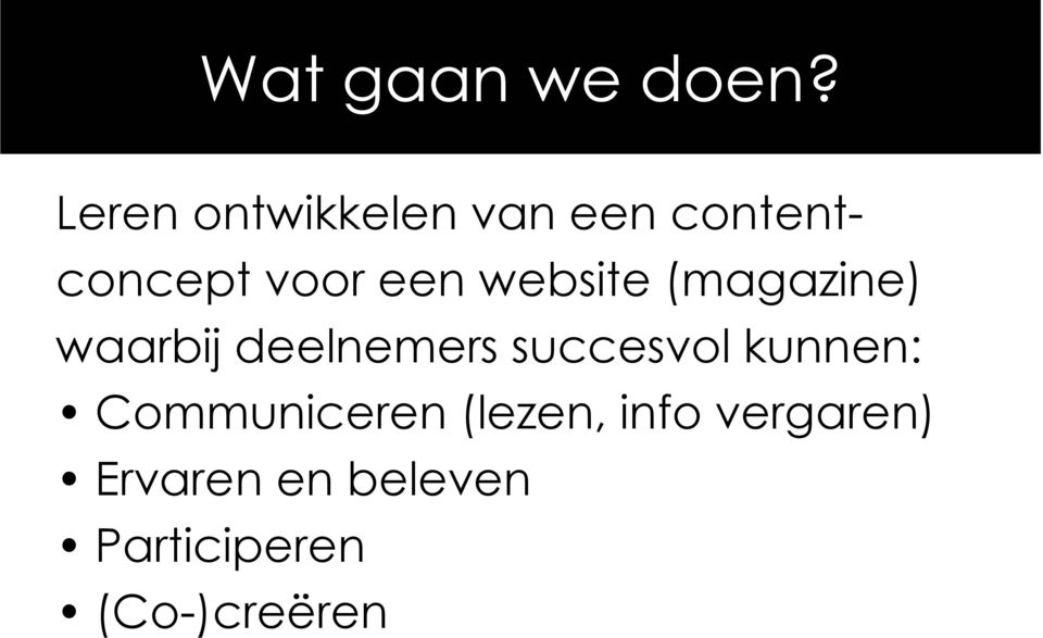 website (magazine) waarbij deelnemers succesvol