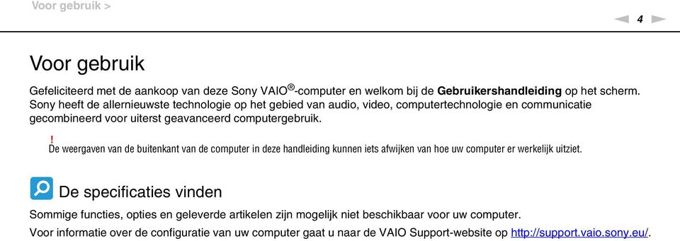 ! De weergaven van de buitenkant van de computer in deze handleiding kunnen iets afwijken van hoe uw computer er werkelijk uitziet.