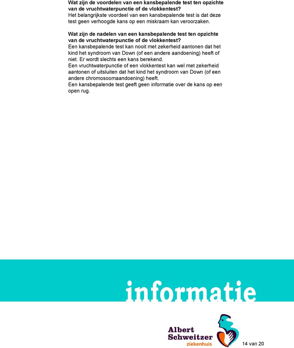 Wat zijn de nadelen van een kansbepalende test ten opzichte van de vruchtwaterpunctie of de vlokkentest?