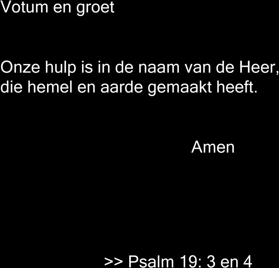 naam van de Heer, die hemel