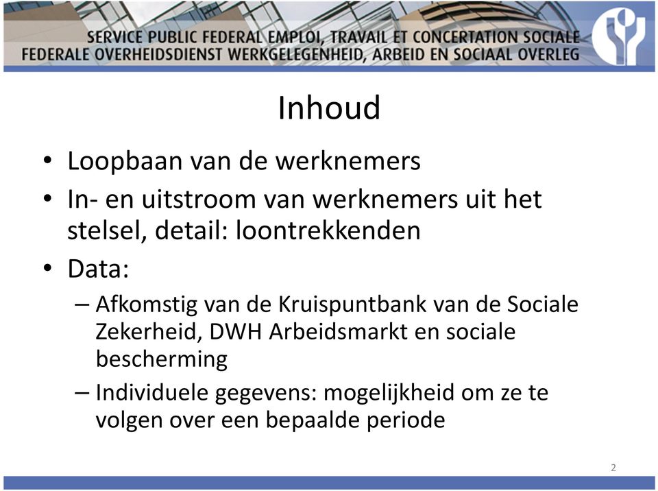 Kruispuntbank van de Sociale Zekerheid, DWH Arbeidsmarkt en sociale