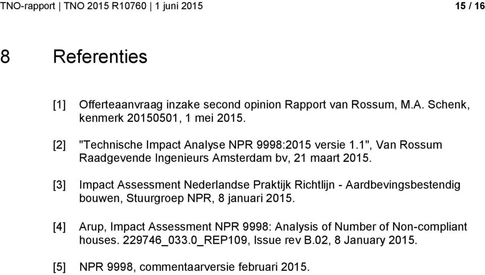 1", Van Rossum Raadgevende Ingenieurs Amsterdam bv, 21 maart 2015.