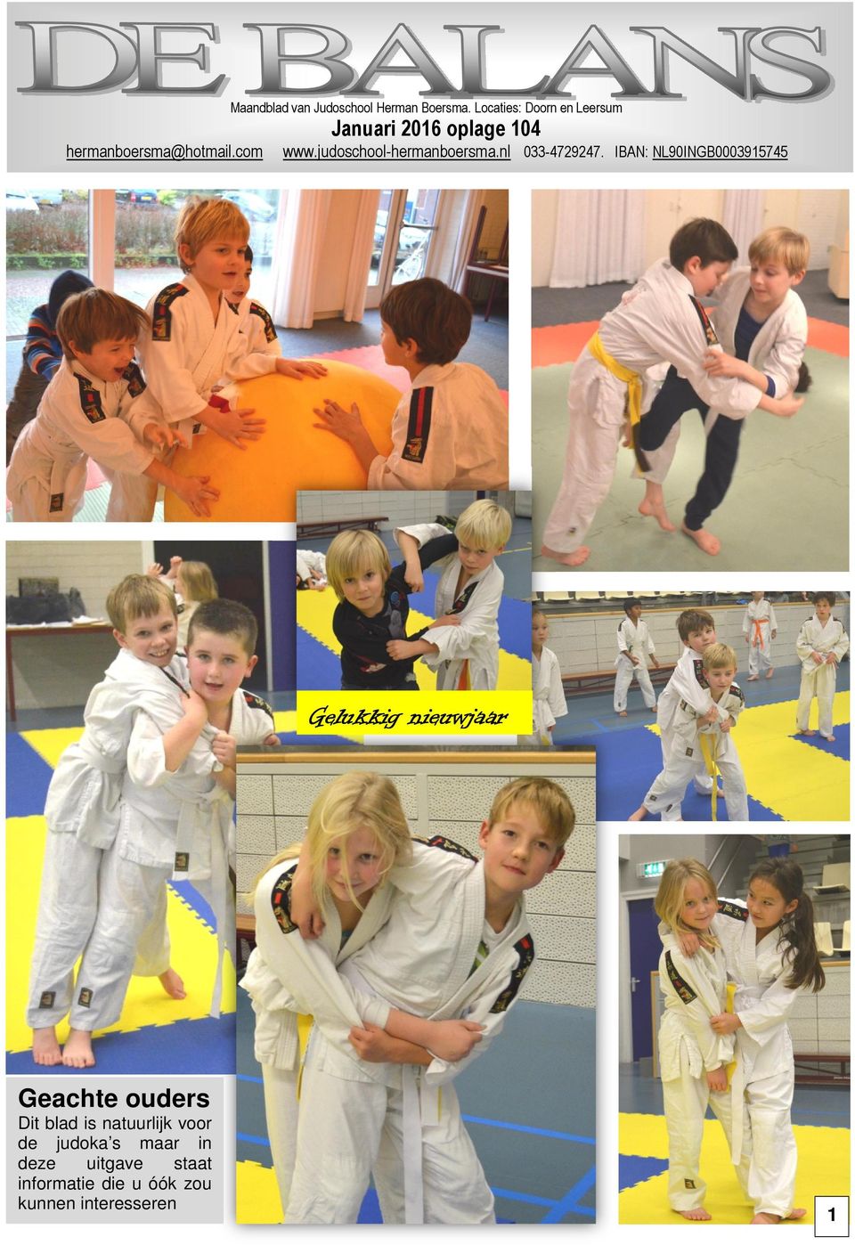 judoschool-hermanboersma.nl 033-4729247.