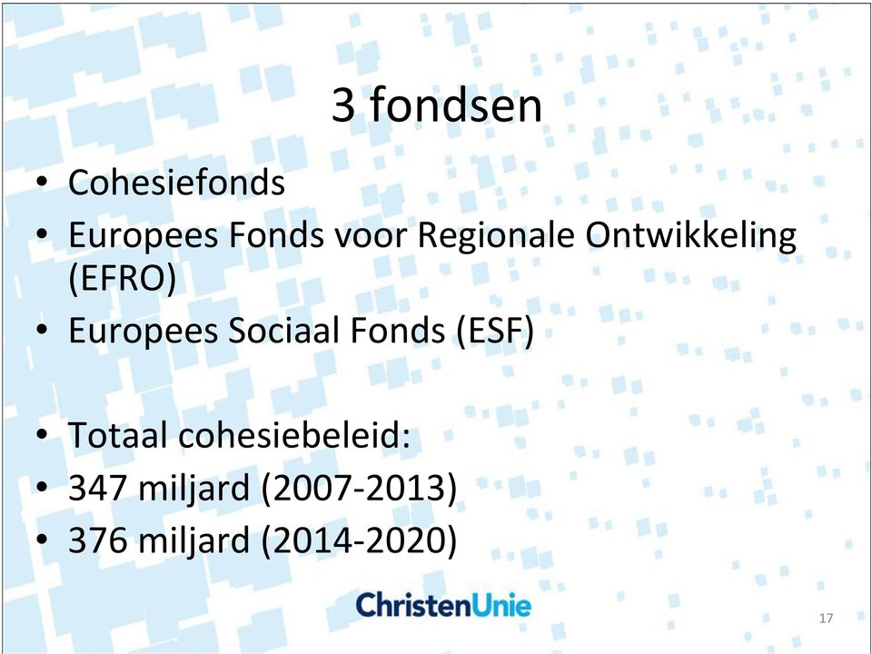 Sociaal Fonds (ESF) Totaal cohesiebeleid: