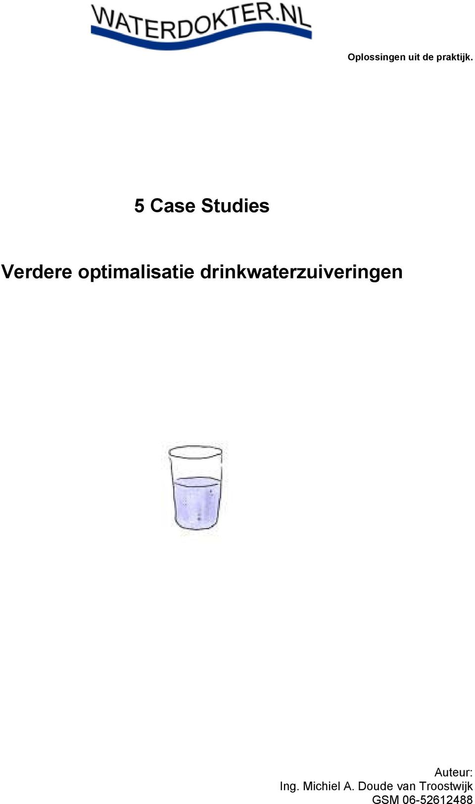 drinkwaterzuiveringen Auteur: Ing.