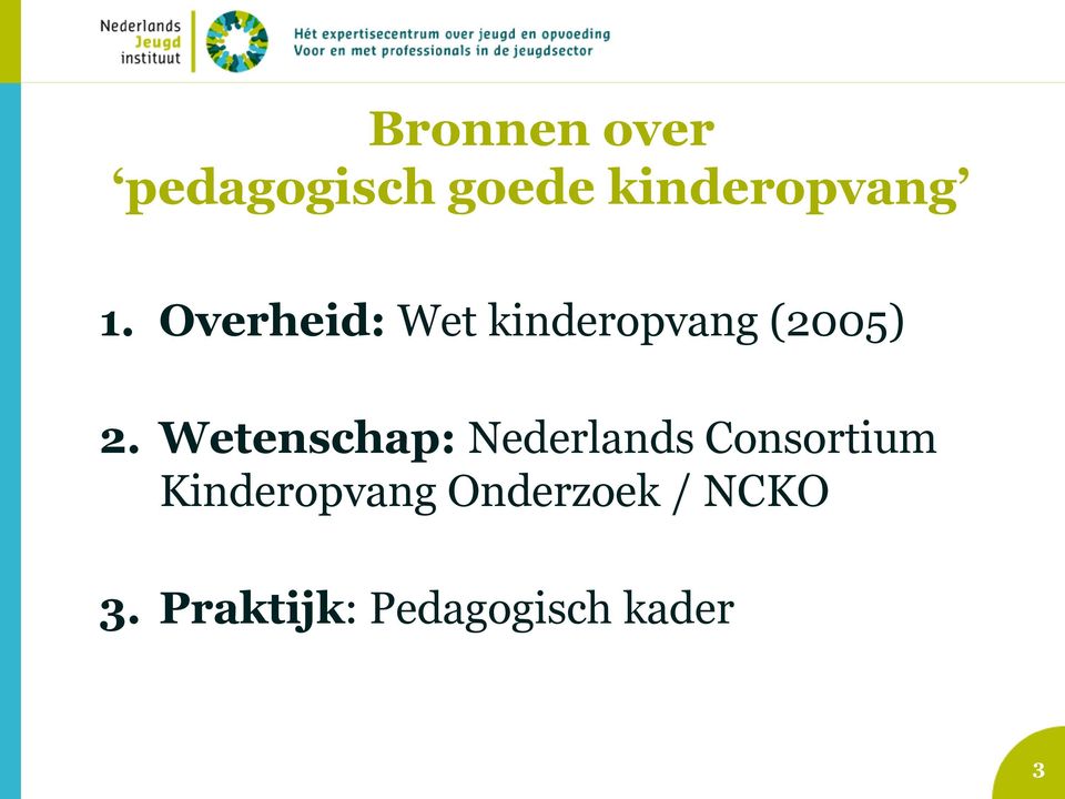 Wetenschap: Nederlands Consortium