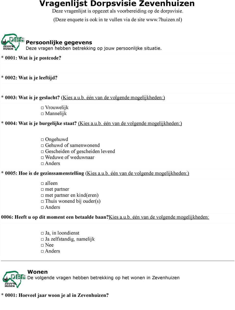 Vrouwelijk Mannelijk * 0004: Wat is je burgelijke staat?