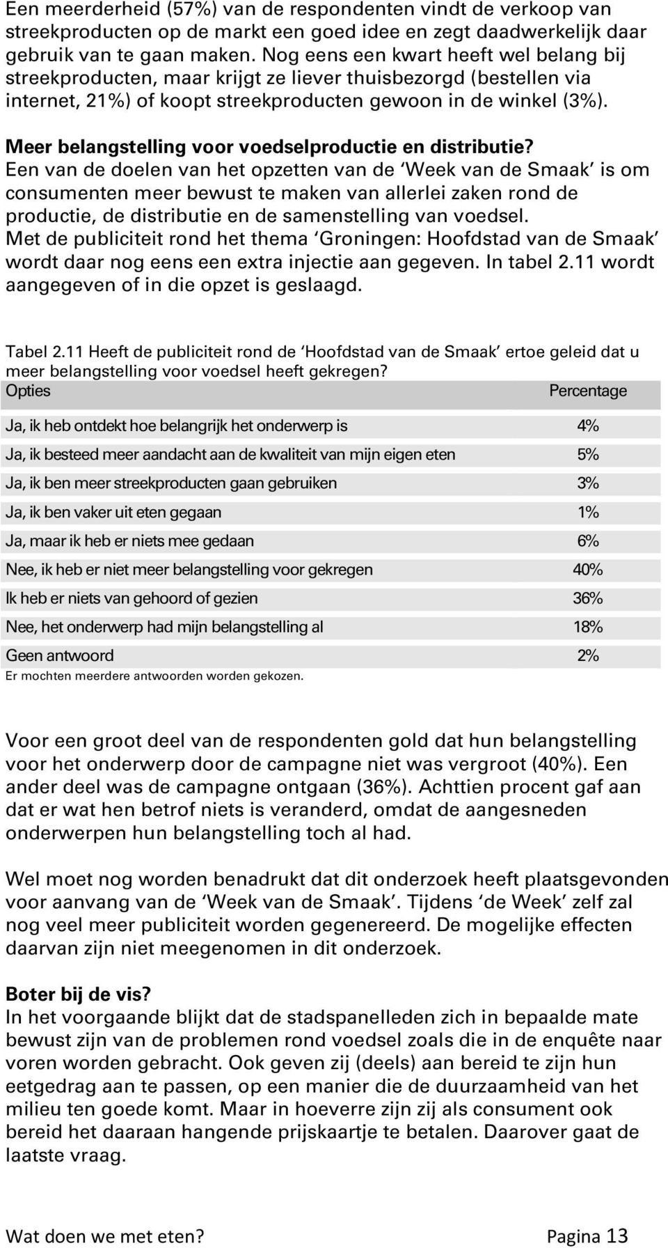 Meer belangstelling voor voedselproductie en distributie?