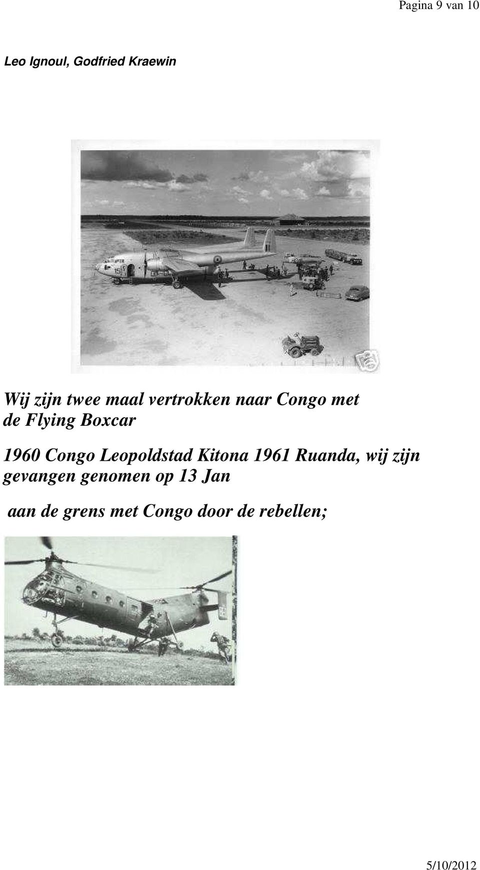 1960 Congo Leopoldstad Kitona 1961 Ruanda, wij zijn