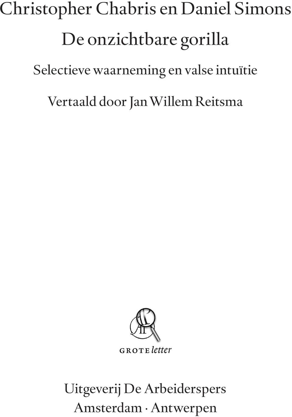 valse intuïtie Vertaald door Jan Willem Reitsma
