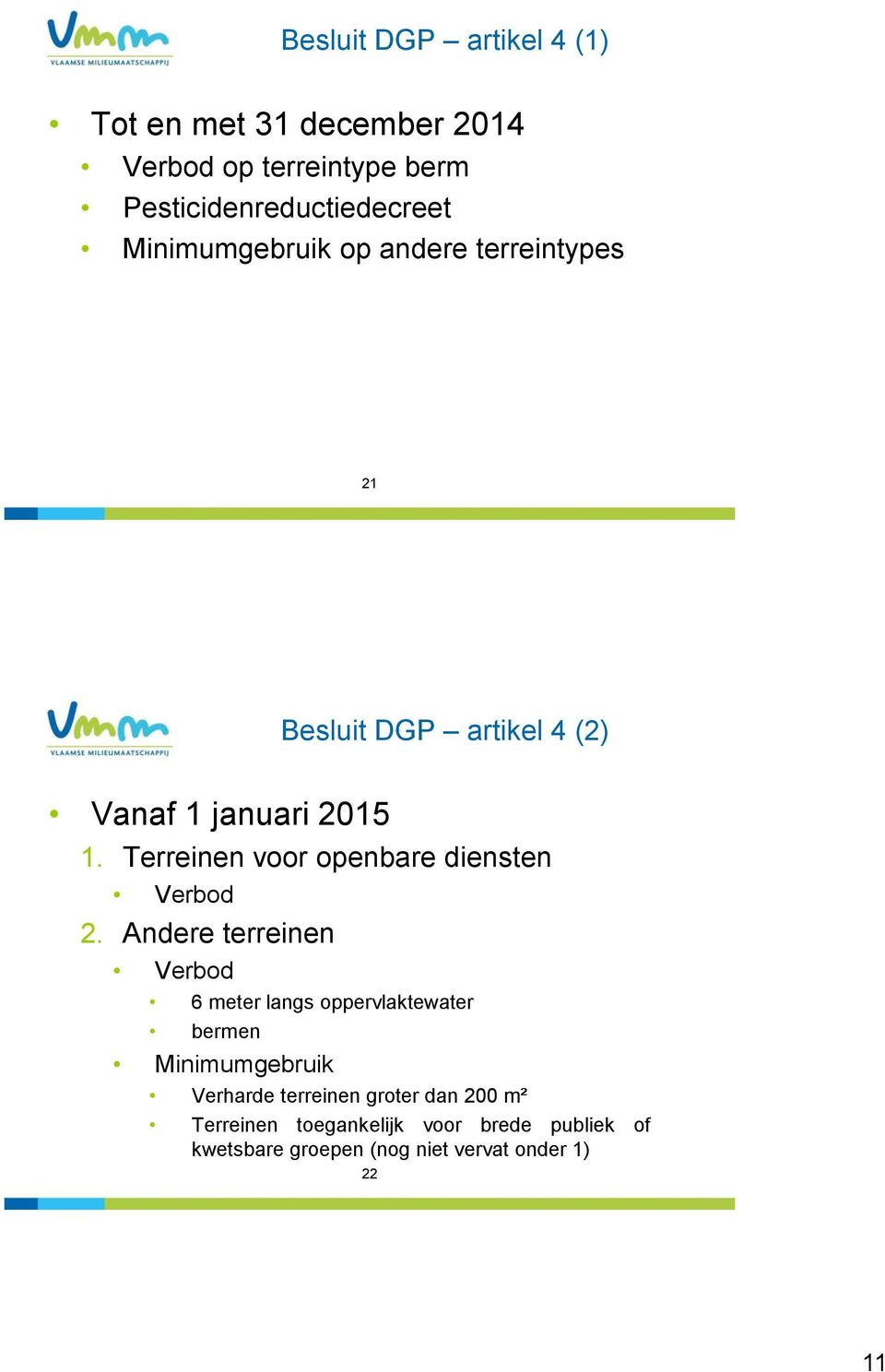 Terreinen voor openbare diensten Verbod 2.