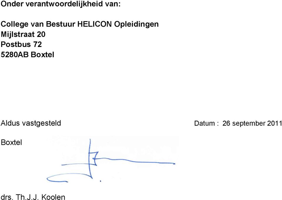 Postbus 72 5280AB Boxtel Aldus vastgesteld