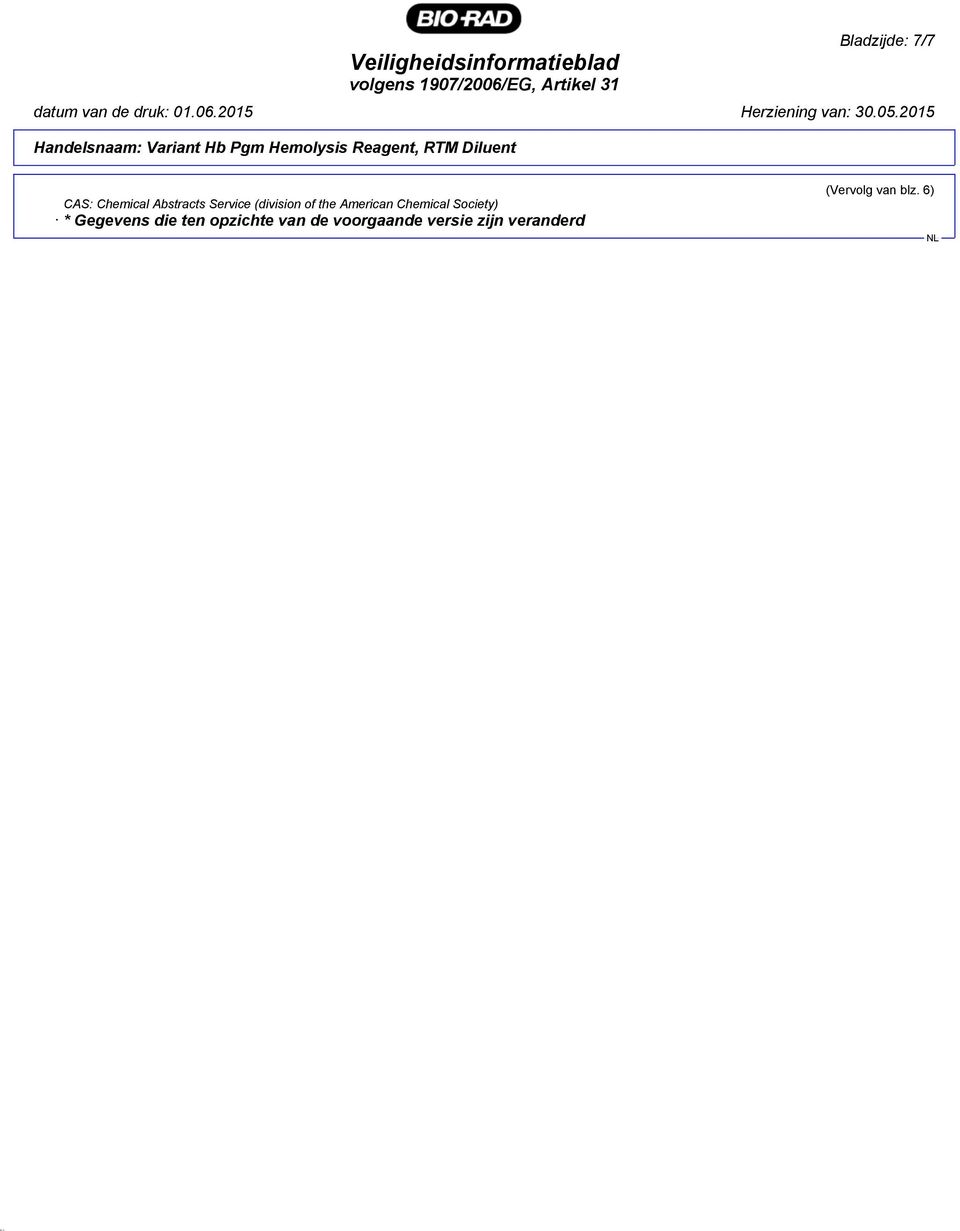 Chemical Abstracts Service (division of the American Chemical Society) *