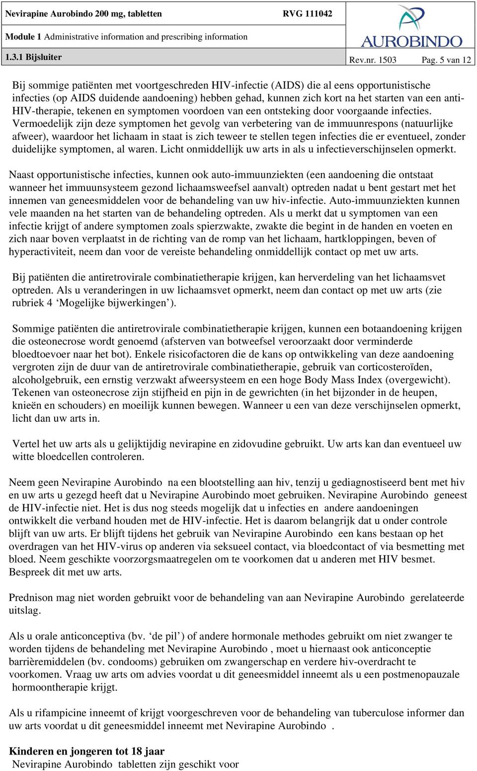 HIV-therapie, tekenen en symptomen voordoen van een ontsteking door voorgaande infecties.